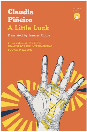 2. A Little Luck by Claudia Piñeiro’s