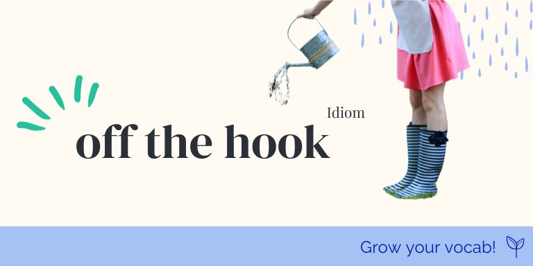 Off the hook - grow your vocab